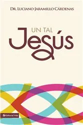 Book cover of Un tal Jesús by Luciano Jaramillo Cárdenas