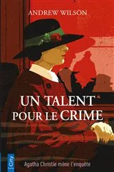 Book cover of Un talent pour le crime by Andrew Wilson