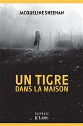 Book cover of Un tigre dans la maison by Jacqueline Sheehan