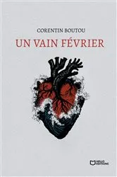Book cover of Un vain février by Corentin Boutou