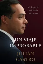 Book cover of Un Viaje Improbable by Julian Castro