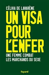 Book cover of Un visa pour l'enfer by Celhia de Lavarène