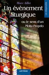 Book cover of Un événement liturgique by Mgr Marc Aillet