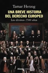 Book cover of Una breve historia del derecho europeo by Tamar Herzog