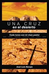 Book cover of Una cruz en el desierto by José Luis Navajo