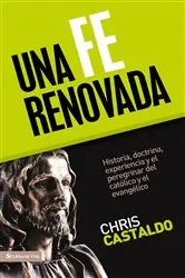 Book cover of Una fe renovada by Christopher A. Castaldo