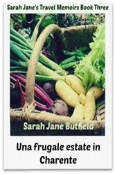 Book cover of Una frugale estate in Charente by Sarah Jane Butfield