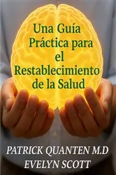 Book cover of Una Guía Práctica para el Restablecimiento de la Salud by Unknown