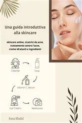 Book cover of Una guida introduttiva alla skincare by Sana Khalid