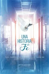 Book cover of Una Historia de Fé by Rosie Moore