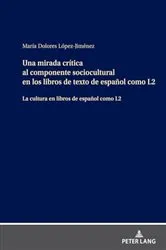 Book cover of Una mirada crítica al componente sociocultural en los libros de texto de español como L2 by María Dolores López Jiménez