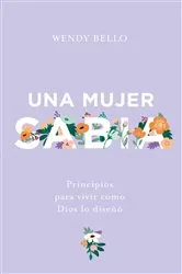 Book cover of Una mujer sabia by Wendy Bello