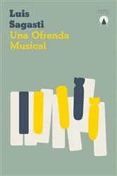 Book cover of Una ofrenda musical by Luis Sagasti
