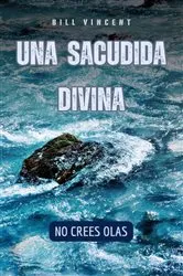 Book cover of Una sacudida divina by Bill Vincent