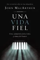 Book cover of Una vida fiel by John F. MacArthur