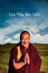 Book cover of UNA VIDA MAS FELIZ by Shar Khentrul Jamphel Lodrö