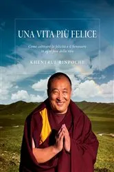 Book cover of Una vita più felice by Shar Khentrul Jamphel Lodrö