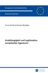 Book cover of Unabhaengigkeit und Legitimation europaeischer Agenturen by Anna Hansen-Nootbaar