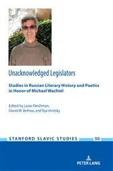 Book cover of Unacknowledged Legislators by Lazar Fleishman