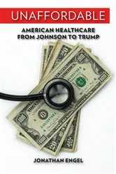 Book cover of Unaffordable by Jonathan Engel