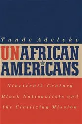 Book cover of UnAfrican Americans by Tunde Adeleke