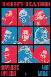 Book cover of Unapologetic Expression by André Marmot