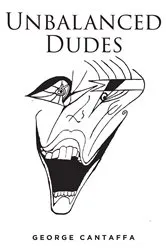 Book cover of Unbalanced Dudes by George Cantaffa