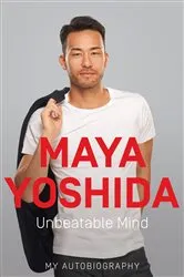 Book cover of Unbeatable Mind by Maya Yoshida