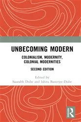 Book cover of Unbecoming Modern by Saurabh Dube