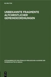 Book cover of Unbekannte Fragmente altchristlicher Gemeindeordnungen by Eduard von der Goltz