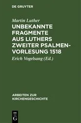Book cover of Unbekannte Fragmente aus Luthers zweiter Psalmenvorlesung 1518 by Unknown
