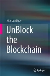 Book cover of UnBlock the Blockchain by Nitin Upadhyay