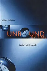 Book cover of Unbound By Time by William Holladay