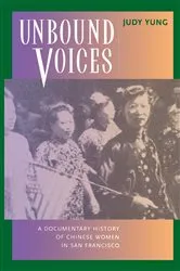 Book cover of Unbound Voices by Judy Yung