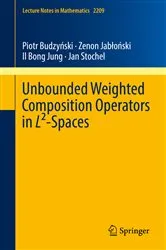 Book cover of Unbounded Weighted Composition Operators in L²-Spaces by Piotr Budzyński