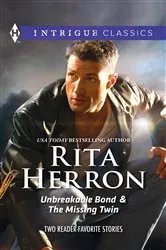 Book cover of Unbreakable Bond & The Missing Twin by Rita Herron