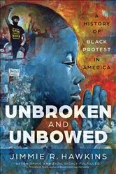Book cover of Unbroken and Unbowed by Jimmie R. Hawkins