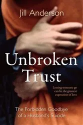 Book cover of Unbroken Trust by Jill Anderson