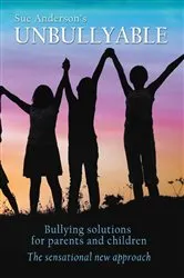 Book cover of Unbullyable by Sue Anderson