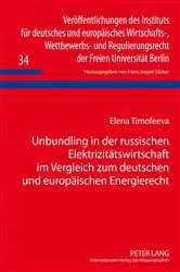 Book cover of Unbundling in der russischen Elektrizitaetswirtschaft im Vergleich zum deutschen und europaeischen Energierecht by Unknown