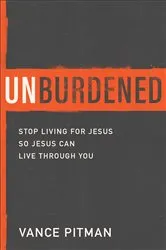 Book cover of Unburdened by Vance Pitman