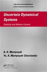 Book cover of Uncertain Dynamical Systems by A.A. Martynyuk