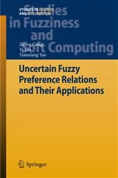Book cover of Uncertain Fuzzy Preference Relations and Their Applications by Zaiwu Gong