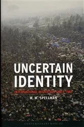 Book cover of Uncertain Identity by W. M. Spellman