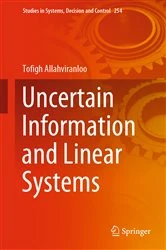 Book cover of Uncertain Information and Linear Systems by Tofigh Allahviranloo
