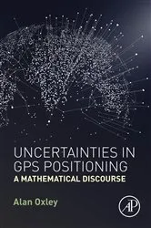 Book cover of Uncertainties in GPS Positioning by Alan Oxley
