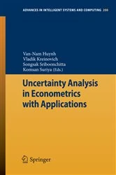 Book cover of Uncertainty Analysis in Econometrics with Applications by Van-Nam Huynh