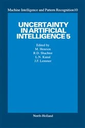 Book cover of Uncertainty in Artificial Intelligence 5 by R.D. Shachter