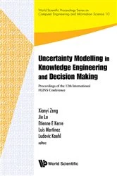 Book cover of Uncertainty Modelling In Knowledge Engineering And Decision Making - Proceedings Of The 12th International Flins Conference (Flins 2016) by Xianyi Zeng