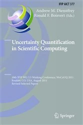 Book cover of Uncertainty Quantification in Scientific Computing by Andrew Dienstfrey